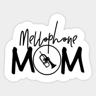 Marching Band - Funny Mellophone Mom Gift Sticker